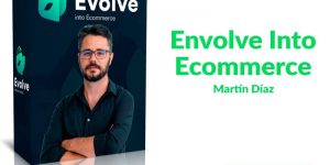 descargar Curso Envolve Into Ecommerce – Martín Díaz