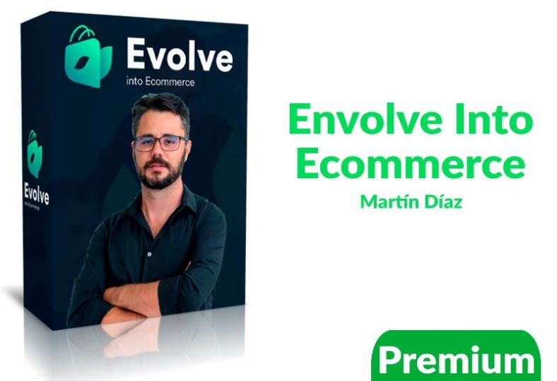 descargar Curso Envolve Into Ecommerce – Martín Díaz