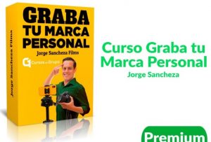 Descargar curso graba tu marca personal de Jorge Sancheza Films