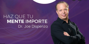 Curso Haz que Tu Mente Importe – Joe Dispenza