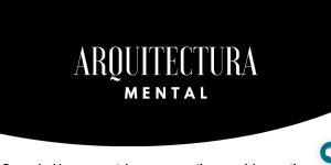 Arquitectura Mental – Enrique Delgadillo